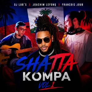 Shatta Kompa, Vol. 1 (feat. Joachim Lefonq & Qombo)