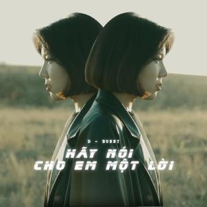 Hãy Nói Cho Em Một Lời