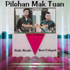 PILEHAN MAK TUAN