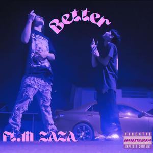 Better (feat. LIL_ZAZA)