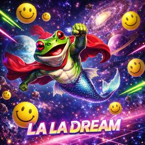 La La Dream