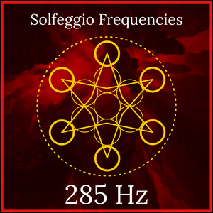 285 Hz - Healing Tones Chanting Female (285 Hz Frequency)