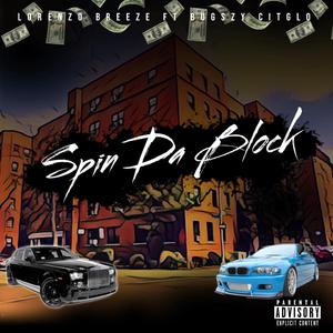 Spin Da Block (feat. Bugszy Citglo)