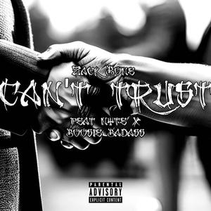 Can't Trust (feat. Boosie Badazz & NY.T.E)