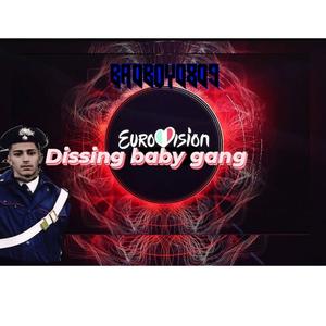Eurovision Freestyle (Dissing Baby Gang)