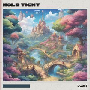 Hold Tight