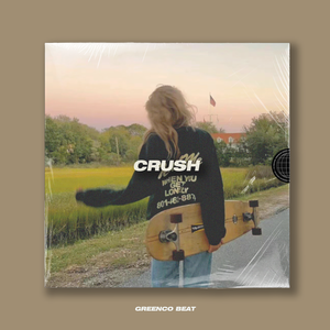 【FREE】"Crush" 治愈旋律Guitar Melodic Beat