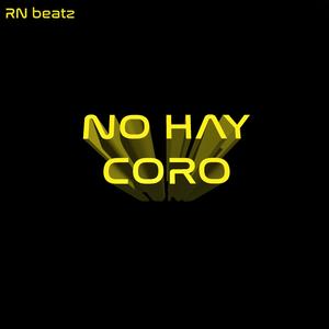 NO HAY CORO