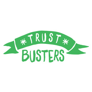 Trust Busters