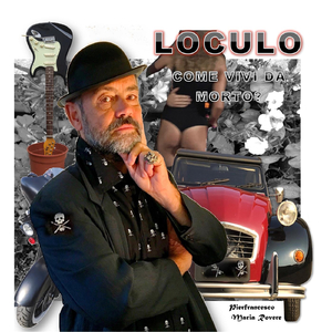 Loculo: Come vivi da morto