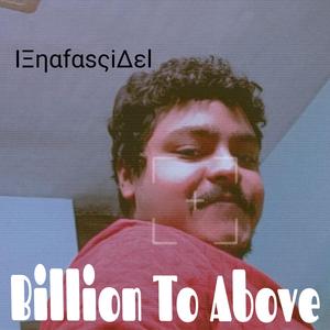 Billion To Above