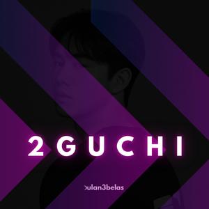 2 Guchi