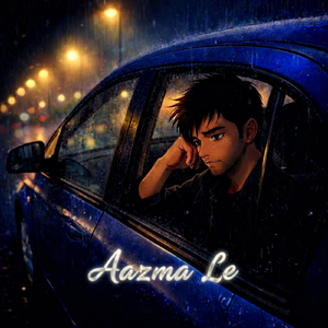 Aazma Le
