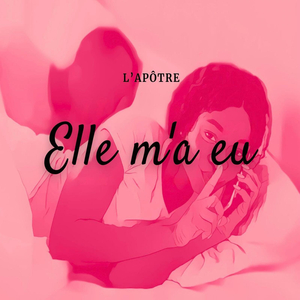 Elle m'a eu