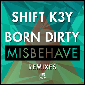 Misbehave (Diamond Pistols Remix)