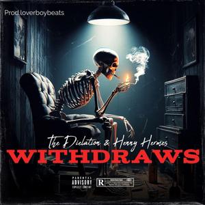 Withdraws (feat. Henny Hermes)