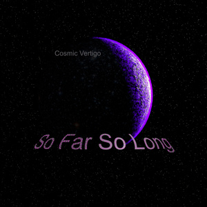 So Far So Long