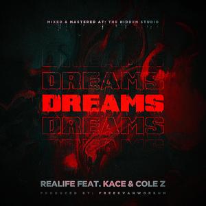 Dreams (feat. KaCe & Cole Z)