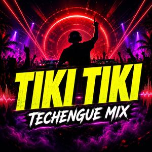 Te faltan ticket (TIKI TIKI) (Remix Techengue)