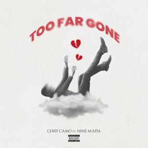 TOO FAR GONE (feat. Nine Mafia)