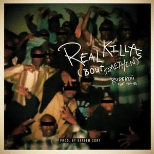 Real Killas (Bout Somethin') [feat. Yophee]