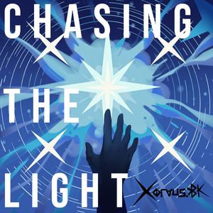 Chasing the Light（2026 edit）