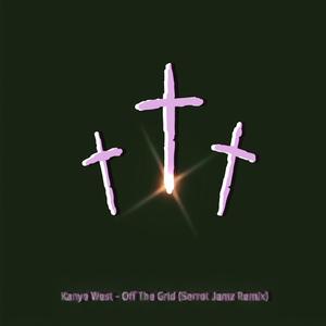 Off The Grid (Serrot Jamz Remix)