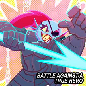 Battle Against a True Hero (From "Undertale") (Vocal Version)