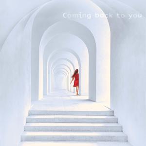 Coming Back to You