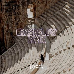 CRASHSLOW REMIX (Slowed)