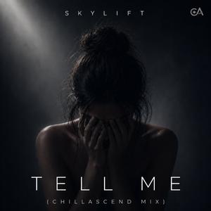 Tell Me (ChillAscend Mix)