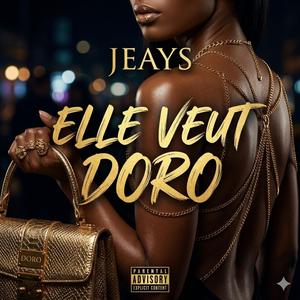 JEAYS (ELLE VEUT DORO)