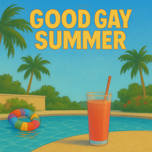 Good Gay Summer