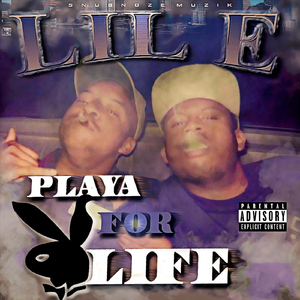 Playa 4 Life (feat. Blackout & Lil Slim)