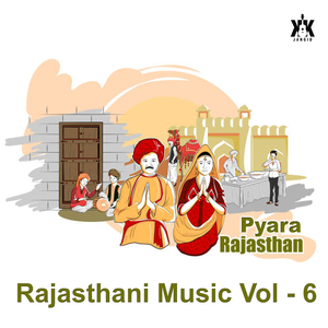 Pyara Rajasthan (Rajasthani Music Vol - 6)