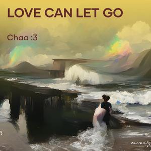 love can let go