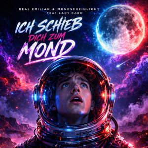 Ich Schieß Dich Zum Mond