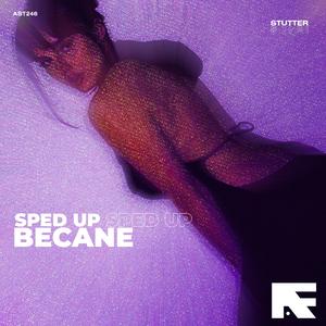 Becane (Stutter Techno Sped Up)