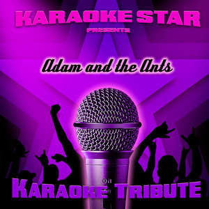 Ant Music (Adam and the Ants Karaoke Tribute)