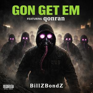 Gon Get Em (feat. Qonran)