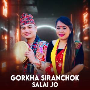 Gorkha Siranchok Salai Jo