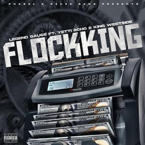 Flockking (feat. Yetti 8cho & King West$ide)