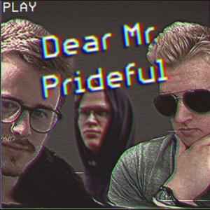 Dear Mr. Prideful (feat. Chef Chino & Josiah Charon)