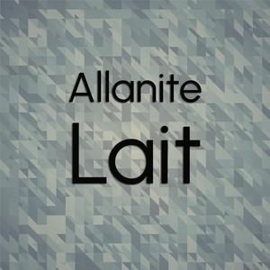Allanite Lait