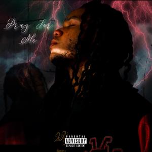 Pray For Me (feat. 4KZayy)