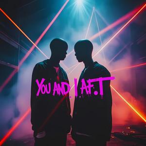 You and I