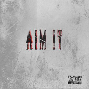 Aim it (feat. KXSHO)