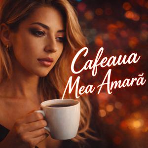 Cafeaua Mea Amară