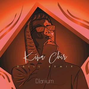 Kina Chir Drill Remix