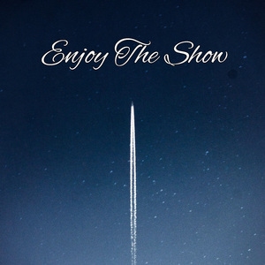 Enjoy The Show